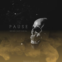 PAUSE - Kris Noel, Alcott, Xay Hill