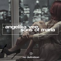 Breathe into Me - Angelika Vee, Sons Of Maria