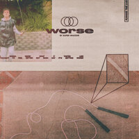 worse - Super Whatevr
