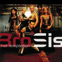 Hot Temptation - Bro'Sis