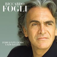 Noi due nel mondo e nell'anima - Riccardo Fogli