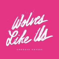 Wolves Like Us