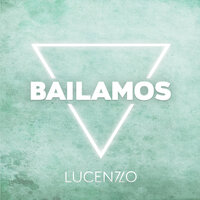Bailamos - Lucenzo