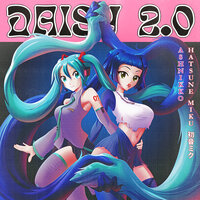 Daisy 2.0 - Ashnikko, Miku Hatsune
