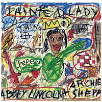 What Are You Doing the Rest of Your Life? - Abbey Lincoln, Archie Shepp, Hilton Ruiz