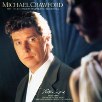 What Are You Doing the Rest of Your Life? - London Symphony Orchestra, Michael Crawford