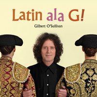If You Want Me to - Gilbert O'Sullivan