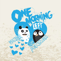 Panda <3 Penguin - One Morning Left