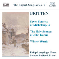 The Holy Sonnets of John Donne, Op. 35: Sonnet XVII: Since she whom I lov'd - Steuart Bedford, Philip Langridge, Бенджамин Бриттен