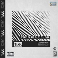 Todo Irá Mejor - T&k