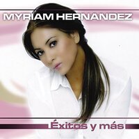 Huele A Peligro - Myriam Hernandez