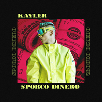 Sporco Dinero - Kayler, Boston George