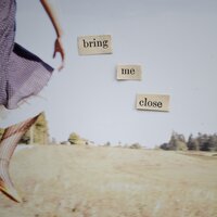 Bring Me Close - Mindy Gledhill