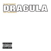 Dracula - The Underachievers