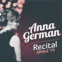 Bez Ciebie Nie Ma Mnie - Anna German