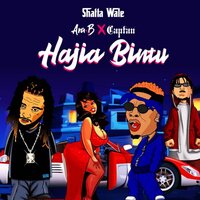 Hajia Bintu - Shatta Wale, Ara B, Captan