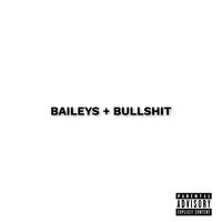 Baileys + Bullshit - Azizi Gibson, Shofu