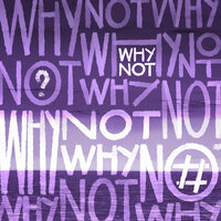 Why Not? - Tanir & Tyomcha