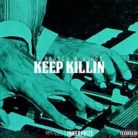 Keep Killin - RUCCI, G Perico