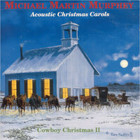 The First Noël - Michael Martin Murphey