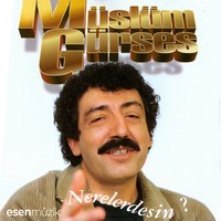 Nerelerdesin - Müslüm Gürses