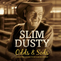 Where The Golden Sliprails Are Down - Slim Dusty, Joy McKean