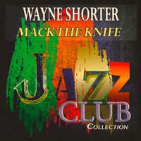 All or Nothing At All - Wayne Shorter