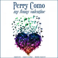 Somebody Loves Me - Perry Como