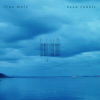 Alles schläft - Lina Maly, Dead Rabbit