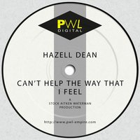 Can't Help the Way That I Feel - Hazell Dean