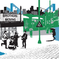 Mad Within Reason - Brothers Moving