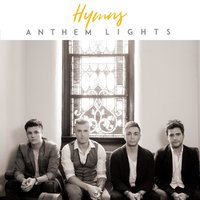 I Need Thee Every Hour - Anthem Lights