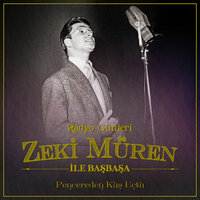 Pencereden Kuş Uçtu - Zeki Müren