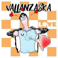 Non l'hai mica capito - Vallanzaska
