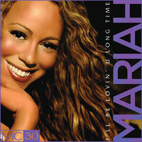 I'll Be Lovin' U Long Time - Mariah Carey, T.I.