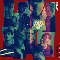 Fallin’ (Adrenaline) - Why Don't We, AB6IX