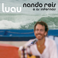 Sua Impossível Chance (Ao Vivo Em São Paulo / 2007) - Nando Reis, Andreas Kisser
