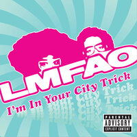 I'm In The Desert Trick - LMFAO