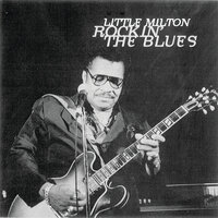 Baby I Love You - Little Milton