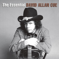 She Used to Love Me a Lot - David Allan Coe