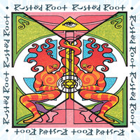You Can't Always Get What You Want - Rusted Root