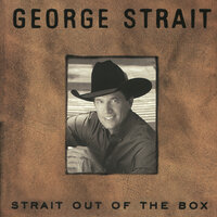All My Ex's Live In Texas - George Strait