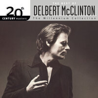 B-Movie Boxcar Blues - Delbert McClinton