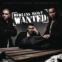 Berlins Most Wanted - Berlins Most Wanted, Bushido, Kay One