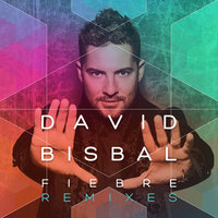 Fiebre - David Bisbal, Sak Noel
