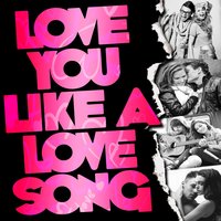Love You Like a Love Song - Sunshine Superstars
