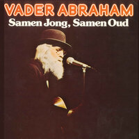 't Leven Is Te Kort - Vader Abraham