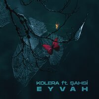 Eyvah - Kolera