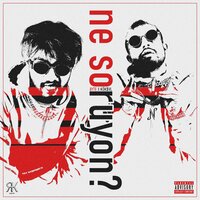 Ne Soruyon? - KÖK$VL