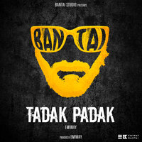 Tadak Padak - EMIWAY BANTAI